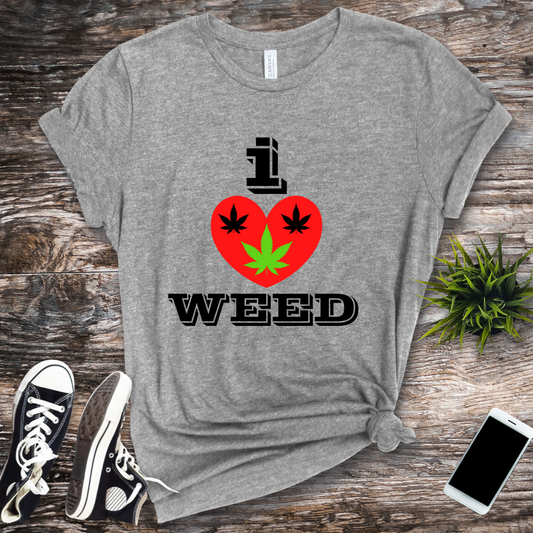 I love weed