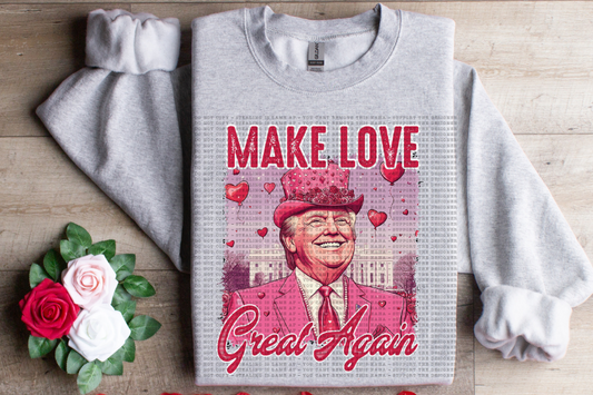 make love great again