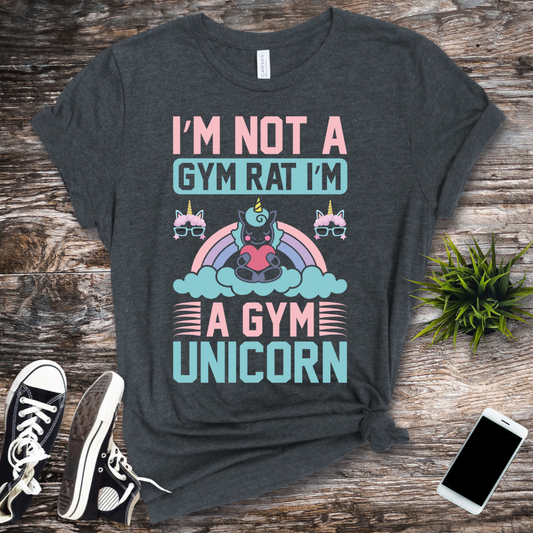 I m Not A Gym Rat I m a Gym Unicorn